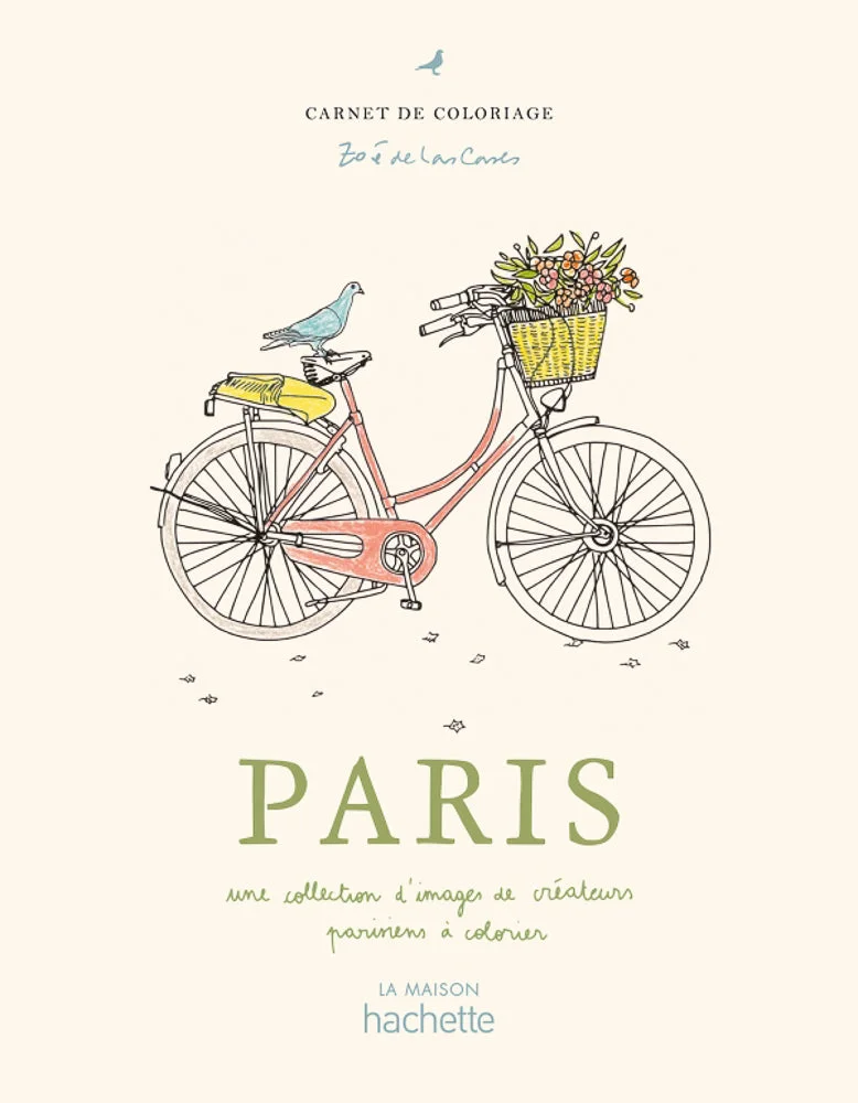 Cahier de coloriage Paris par Zoé de las Cases - Hachette